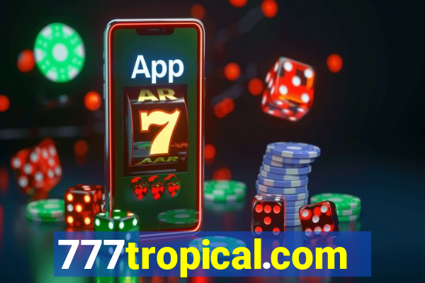 777tropical.com