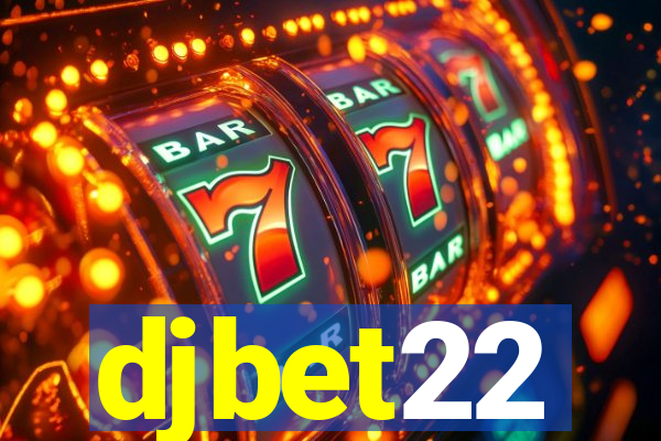 djbet22