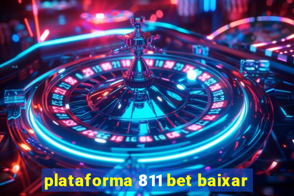 plataforma 811 bet baixar