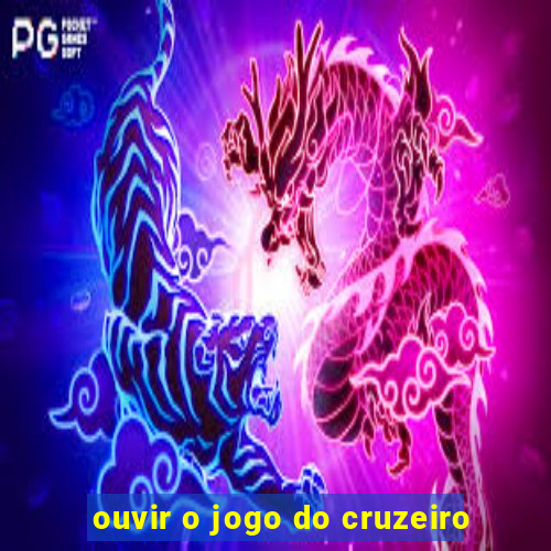 ouvir o jogo do cruzeiro