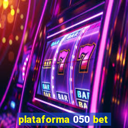 plataforma 050 bet