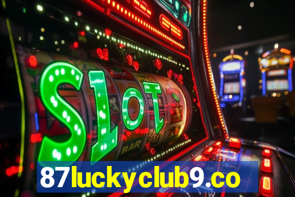 87luckyclub9.com