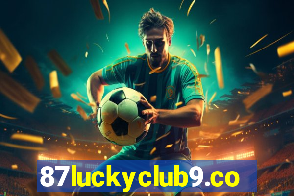 87luckyclub9.com