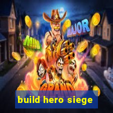 build hero siege