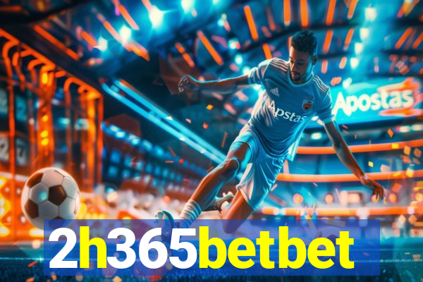 2h365betbet