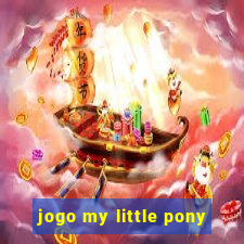 jogo my little pony