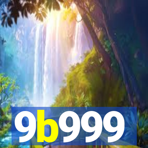 9b999