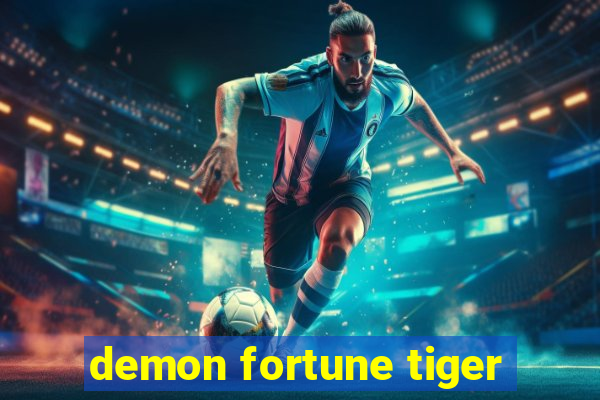 demon fortune tiger