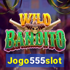 Jogo555slot