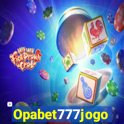 Opabet777jogo