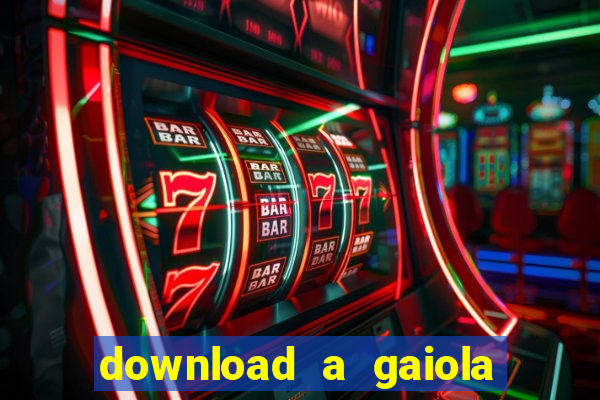 download a gaiola das loucas (1996 dublado)