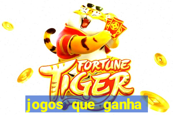 jogos que ganha dinheiro sem pagar nada