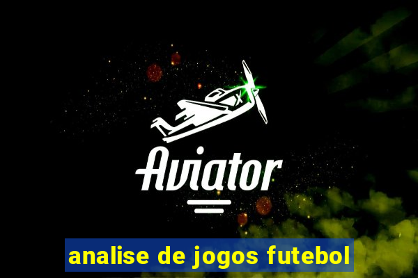 analise de jogos futebol