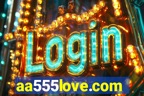 aa555love.com