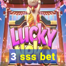 3 sss bet