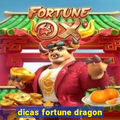 dicas fortune dragon