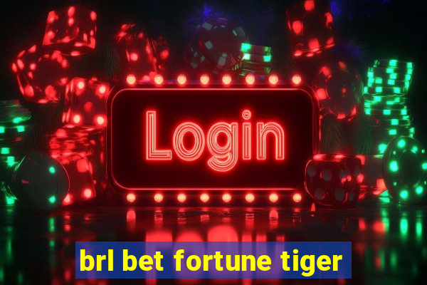 brl bet fortune tiger