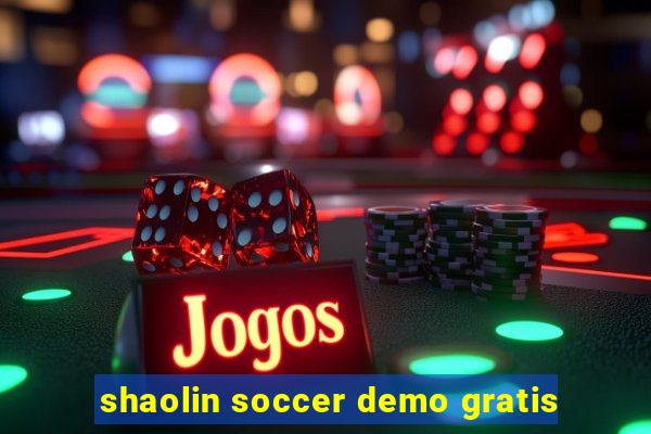 shaolin soccer demo gratis