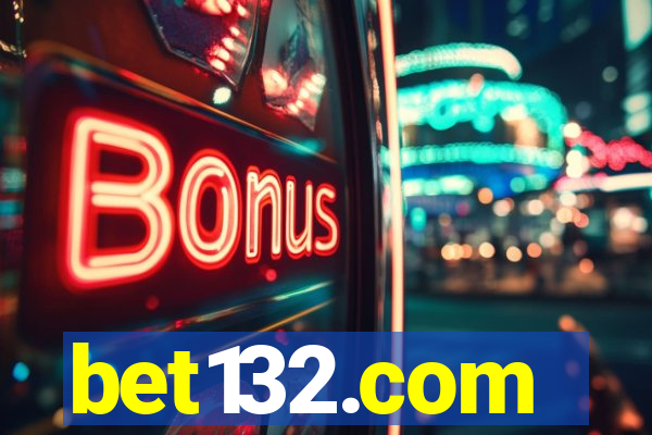 bet132.com