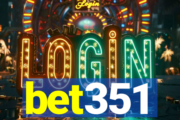 bet351