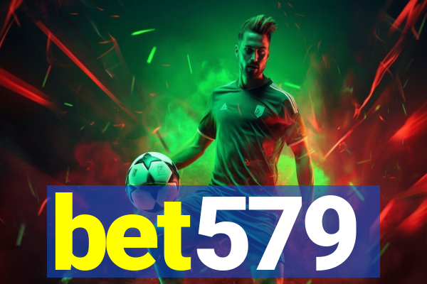 bet579