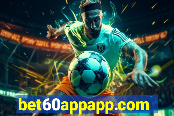 bet60appapp.com