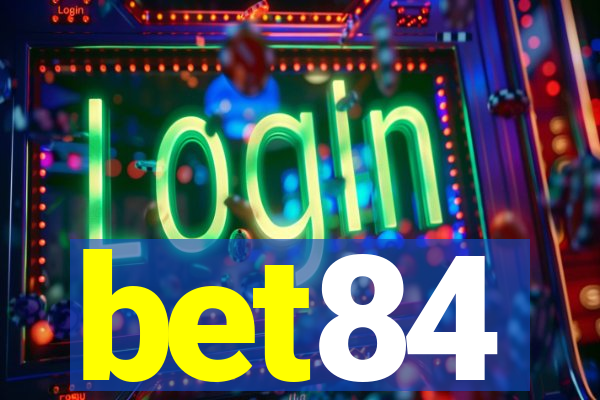 bet84