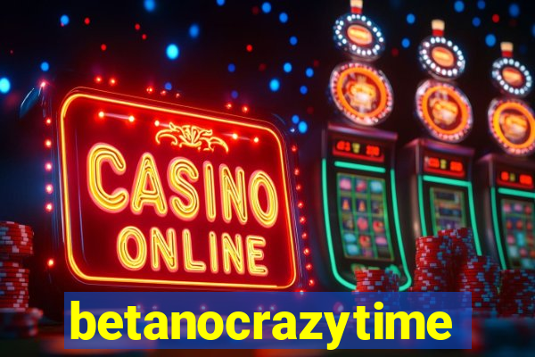 betanocrazytime