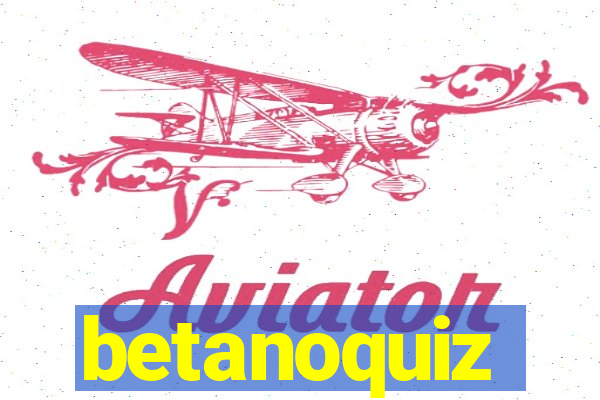 betanoquiz