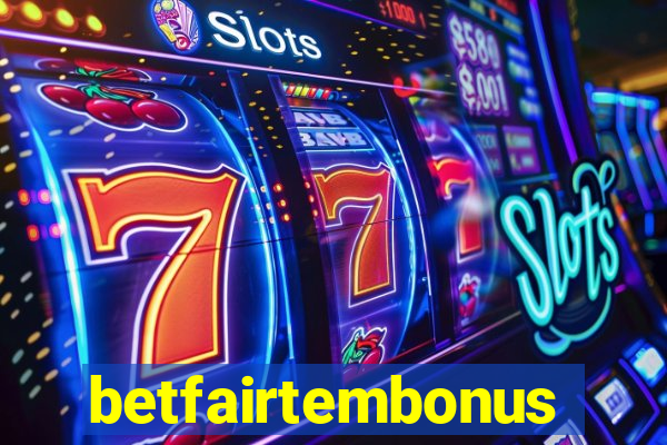 betfairtembonus