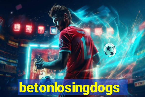 betonlosingdogs