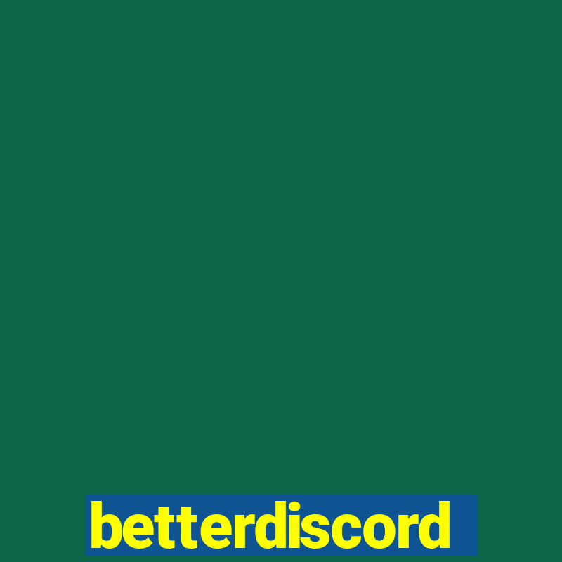 betterdiscord