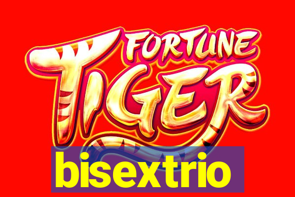 bisextrio