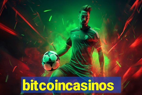bitcoincasinos