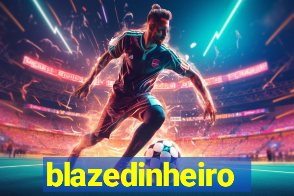 blazedinheiro