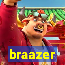 braazer