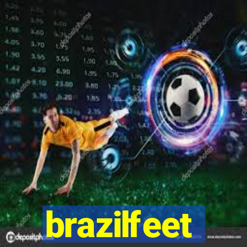 brazilfeet