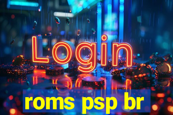 roms psp br