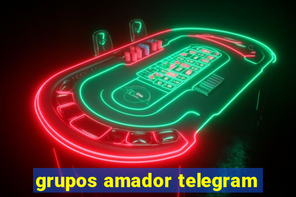 grupos amador telegram