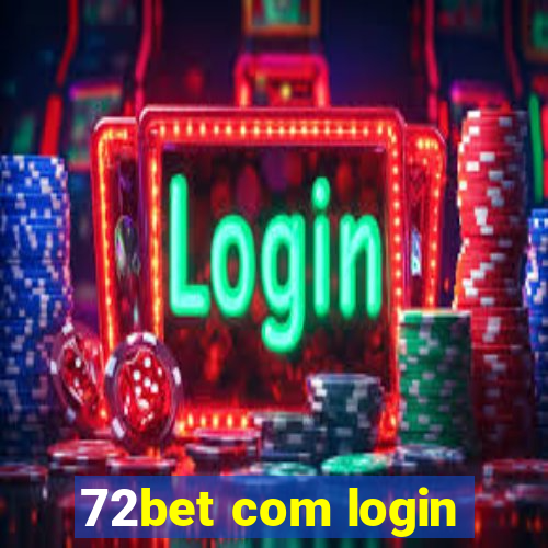 72bet com login