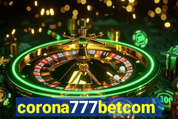 corona777betcom