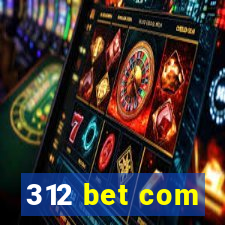 312 bet com