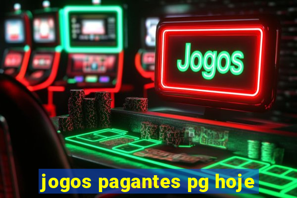 jogos pagantes pg hoje