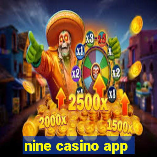 nine casino app