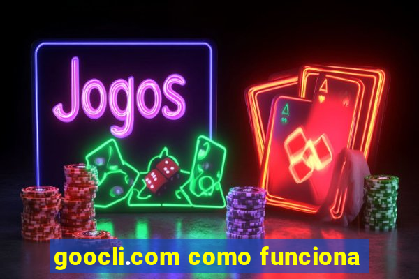 goocli.com como funciona