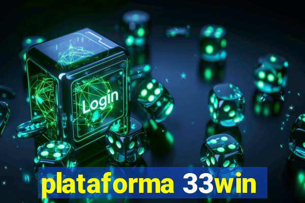 plataforma 33win