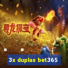 3x duplas bet365