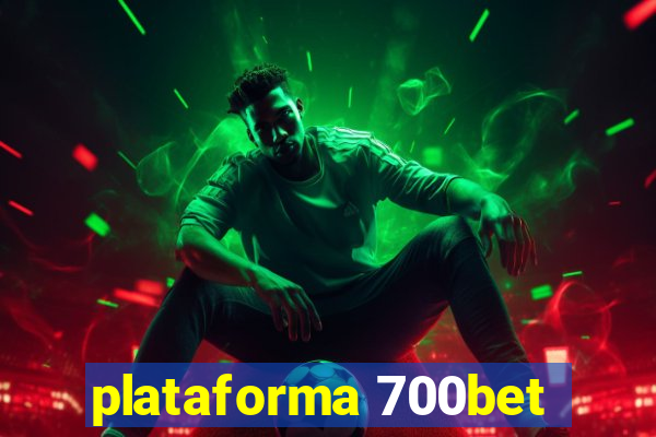 plataforma 700bet