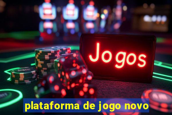 plataforma de jogo novo