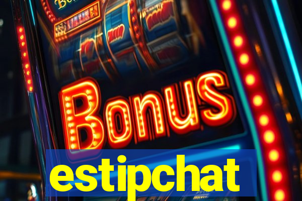 estipchat